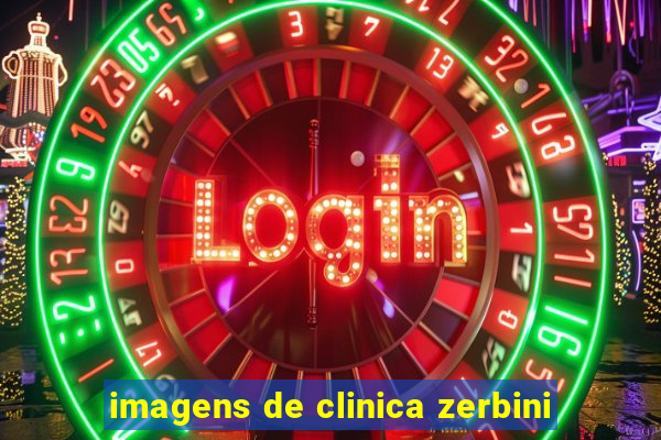 imagens de clinica zerbini